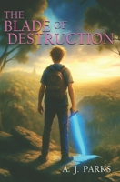 The Blade of Destruction B0FRMZSCJ6 Book Cover