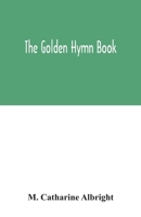 The Golden Hymn Book 1017933375 Book Cover