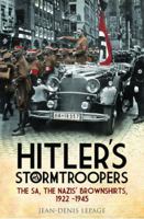 Hitler's Stormtroopers: The SA, The Nazis' Brownshirts, 1922 - 1945 139907721X Book Cover