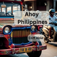 Ahoy Philippines! B0DVLYD83J Book Cover