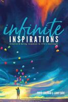 Infinite Inspirations: Creating & Daring Responses to Life's Challenges 198125871X Book Cover