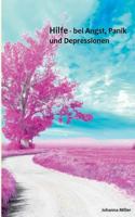 Hilfe - bei Angst, Panik und Depressionen: Unterstützende Tips für Betroffene 3734794269 Book Cover