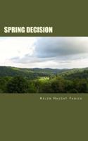 Spring Decision: Stories of Appalachia 1478304588 Book Cover