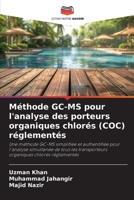 Méthode GC-MS pour l'analyse des porteurs organiques chlorés (COC) réglementés (French Edition) 6209492142 Book Cover