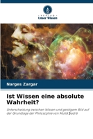 Ist Wissen eine absolute Wahrheit? (German Edition) 6207958675 Book Cover
