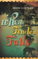 When Fenelon Falls 1552452395 Book Cover