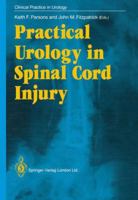 Practical Urology in Spinal Cord Injury (Clinical Practice in Urology) 1447118626 Book Cover