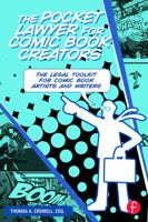 The Pocket Lawyer for Comic Book Creators: A Legal Toolkit for Comic Book Artists and Writers 0415661803 Book Cover