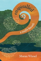 enspiralled a soul's breath 1764120043 Book Cover