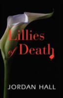 Lilies of Death 1601456832 Book Cover