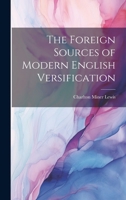 The Foreign Sources of Modern English Versification 102196493X Book Cover