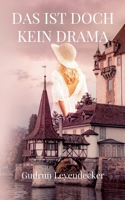 Das Ist Doch Kein Drama 3755779145 Book Cover