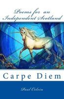 Poems for an Independent Scotland. 1499702817 Book Cover