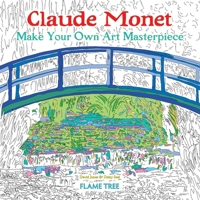 Claude Monet: Make Your Own Art Masterpiece 1787557782 Book Cover