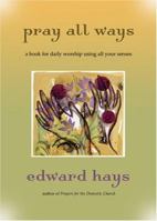 Pray All Ways 0939516012 Book Cover