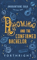 Rhomiko and the Confirmed Bachelor 1631230859 Book Cover