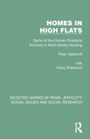 Homes in High Flats: Some of the Human Problems Involved in Multi-Storey Housing 1032330422 Book Cover