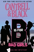 "B" is for Bad Girls 1076923631 Book Cover