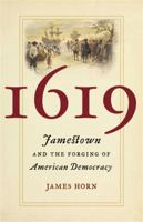 1619: Jamestown and the Forging of American Democracy 0465064698 Book Cover