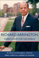 There's Hope for the World: The Memoir of Birmingham, Alabama's First African American Mayor 081731623X Book Cover