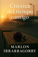 Crónica del tiempo contigo (Spanish Edition) B0F7YNV6SL Book Cover