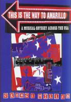 This Is the Way to Amarillo: A Musical Odyssey Across the USA 1905449984 Book Cover