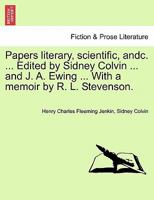 Papers, Literary, Scientific, etc. 0530239922 Book Cover