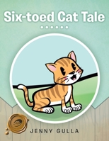 Six-Toed Cat Tale 1466962739 Book Cover