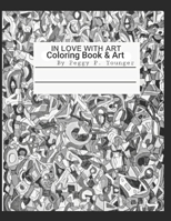 In Love With Art Coloring Book B085DTB3F5 Book Cover
