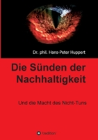 Die Sünden der Nachhaltigkeit 3749710333 Book Cover