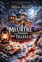 Meurtre à la Pension des Tilleuls (French Edition) B0FP5K4LP7 Book Cover