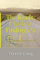 The Roads I Took to Finding Oz 1495153401 Book Cover