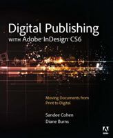 Digital Publishing with Adobe Indesign Cs6 0321823737 Book Cover