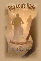 Big Lou's Ride: A Read Easy-Hard Ride Story 0982470010 Book Cover