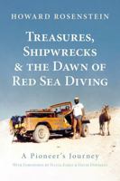 Treasures, Shipwrecks and the Dawn of Red Sea Diving 1909455539 Book Cover