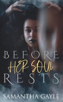 Before Her Soul Rests 1778092225 Book Cover