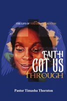 Faith Got Us Through B0DMJTF5L4 Book Cover
