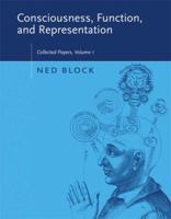 Consciousness, Function, and Representation: Collected Papers, Volume 1 (Bradford Books) 0262524627 Book Cover