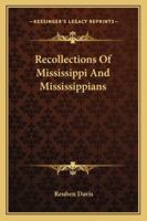 Recollections of Mississippi and Mississippians 101591795X Book Cover