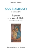 San Damiano, 16 octobre 1964, Epiphanie de la Mère de l'Eglise: Lecture d'un signe des temps (Marie) 2868397042 Book Cover