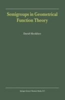 Semigroups in Geometrical Function Theory 9048157471 Book Cover