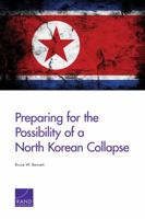 Preparing for the Possibility of a North Korean Collapse 0833081721 Book Cover