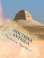 Doctrina Antiqua: The Origin of Things 1985800780 Book Cover