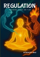 Regulation: Mastering Charge and Flow 1300080027 Book Cover
