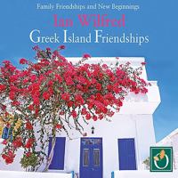 Greek Island Friendships 1399177192 Book Cover