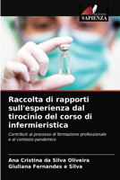 Raccolta di rapporti sull'esperienza dal tirocinio del corso di infermieristica 6203403946 Book Cover