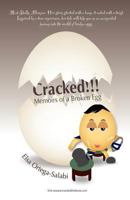 Cracked!!! Memoirs of a Broken Egg ( B&w ): Black and White Edition 1466324252 Book Cover