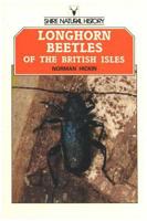 Longhorn Beetles of the British Isles (Shire Natural History) 0852638973 Book Cover