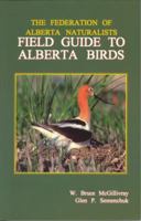 Field Guide to Alberta Birds 0969613423 Book Cover