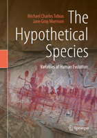 The Hypothetical Species: Variables of Human Evolution 3030113183 Book Cover